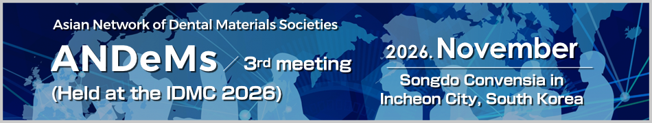 Asian Network of Dental Materials Societies (ANDeMS/アンデムス) 3rdミーティング